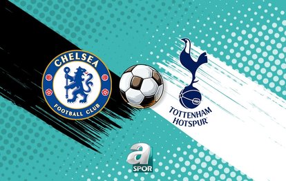 Chelsea - Tottenham maçı saat kaçta, hangi kanalda? (CANLI)