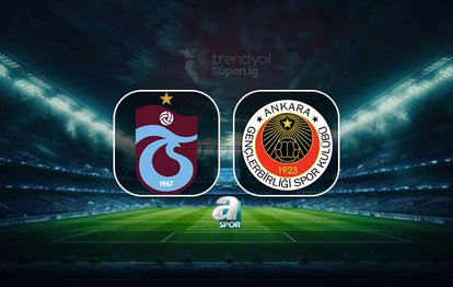 Trabzonspor - Gençlerbirliği maçı saat kaçta, hangi kanalda?